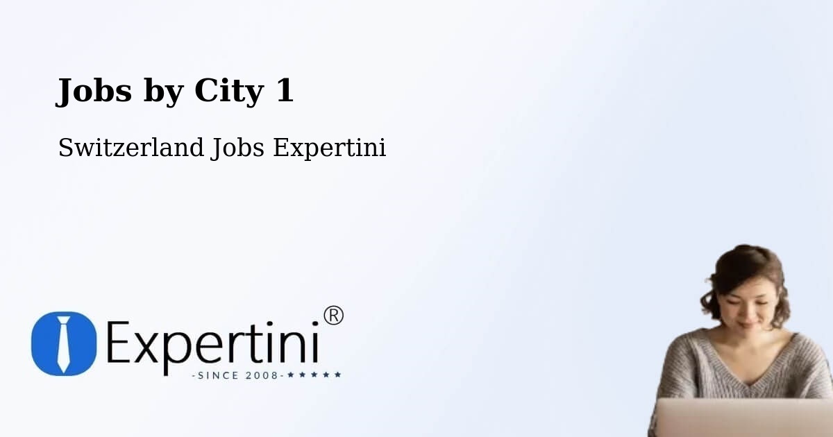 City Jobs in Switzerland - Expertini
