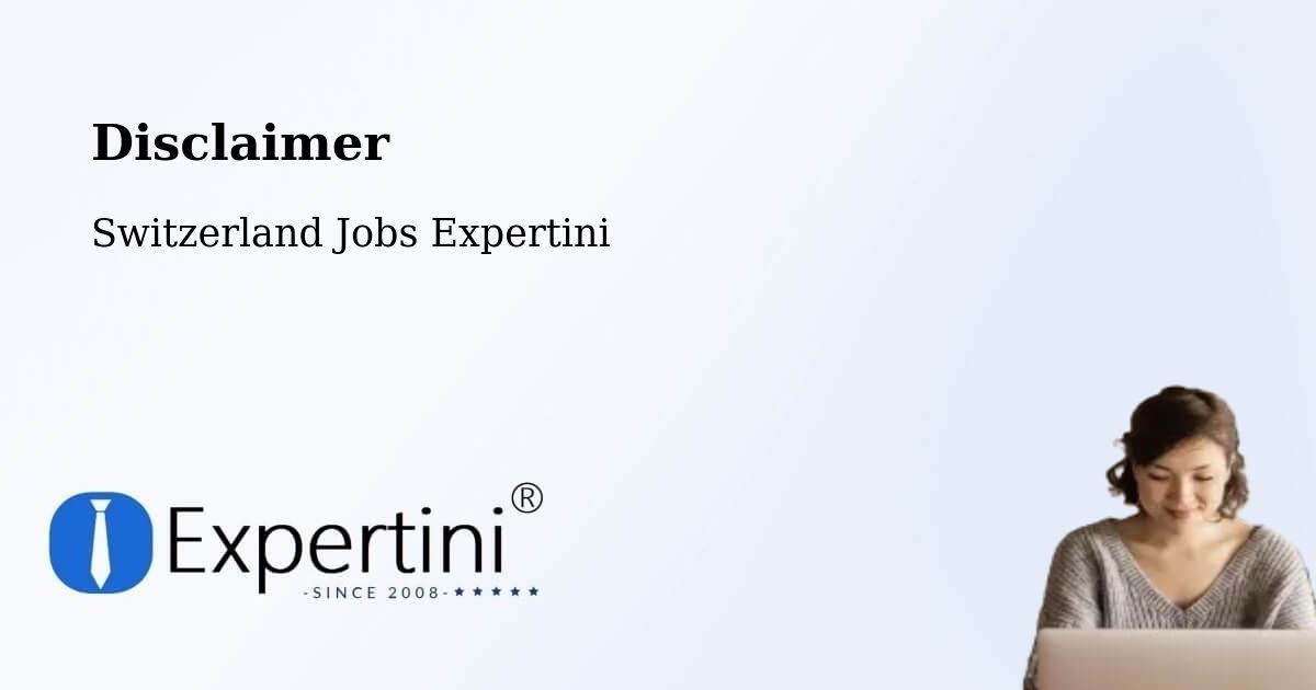 Disclaimer – Interlaken - Switzerland Jobs Expertini