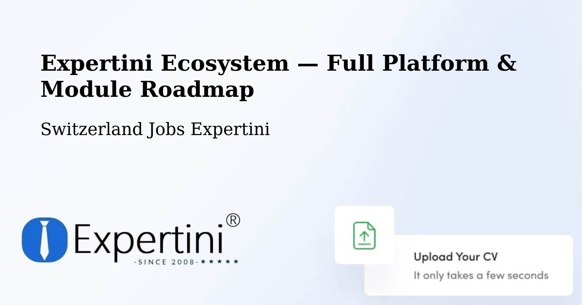 Expertini Ecosystem — Full Platform & Module Roadmap – Interlaken
