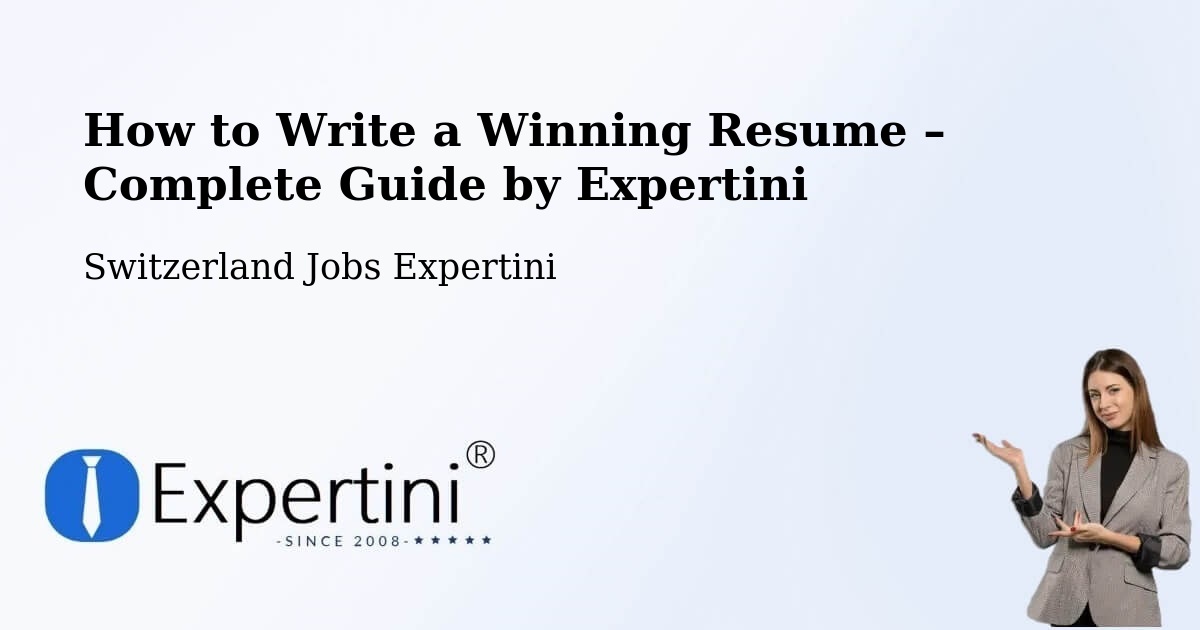 Resume Writing Guide for Job Seekers – Interlaken - Interlaken, Switzerland Jobs Expertini