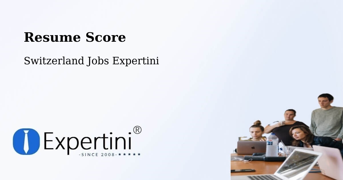 Resume Score & Job Description Match Tool – Interlaken - Switzerland Jobs Expertini